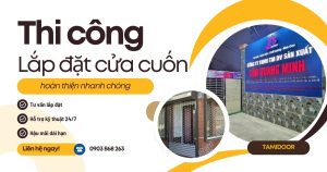  Thi Công Cửa Cuốn - Cửa Kéo Tâm Quang Minh