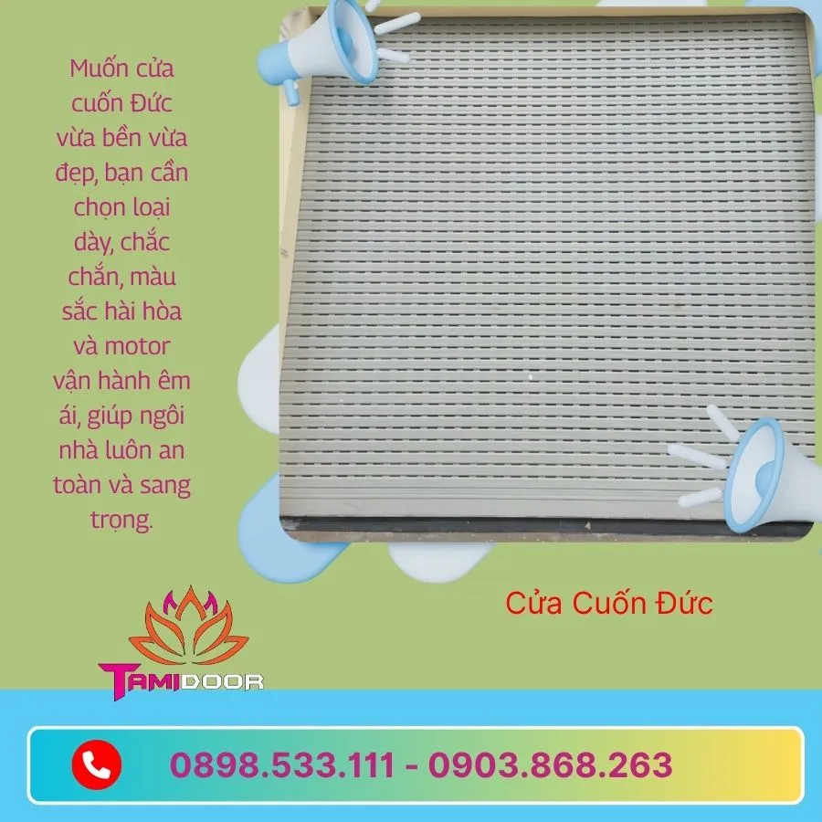 Kinh nghiệm chọn cửa cuốn Đức bền và đẹp là cần chọn loại dày, chắc chắn, màu sắc hài hòa và motor vận hành êm ái, lắp đặt đúng kỹ thuật, và bảo trì định kỳ.