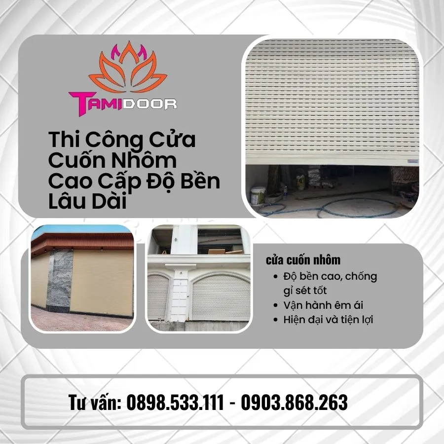 Thi Công Cửa Cuốn Nhôm Cao Cấp Độ Bền Lâu Dài