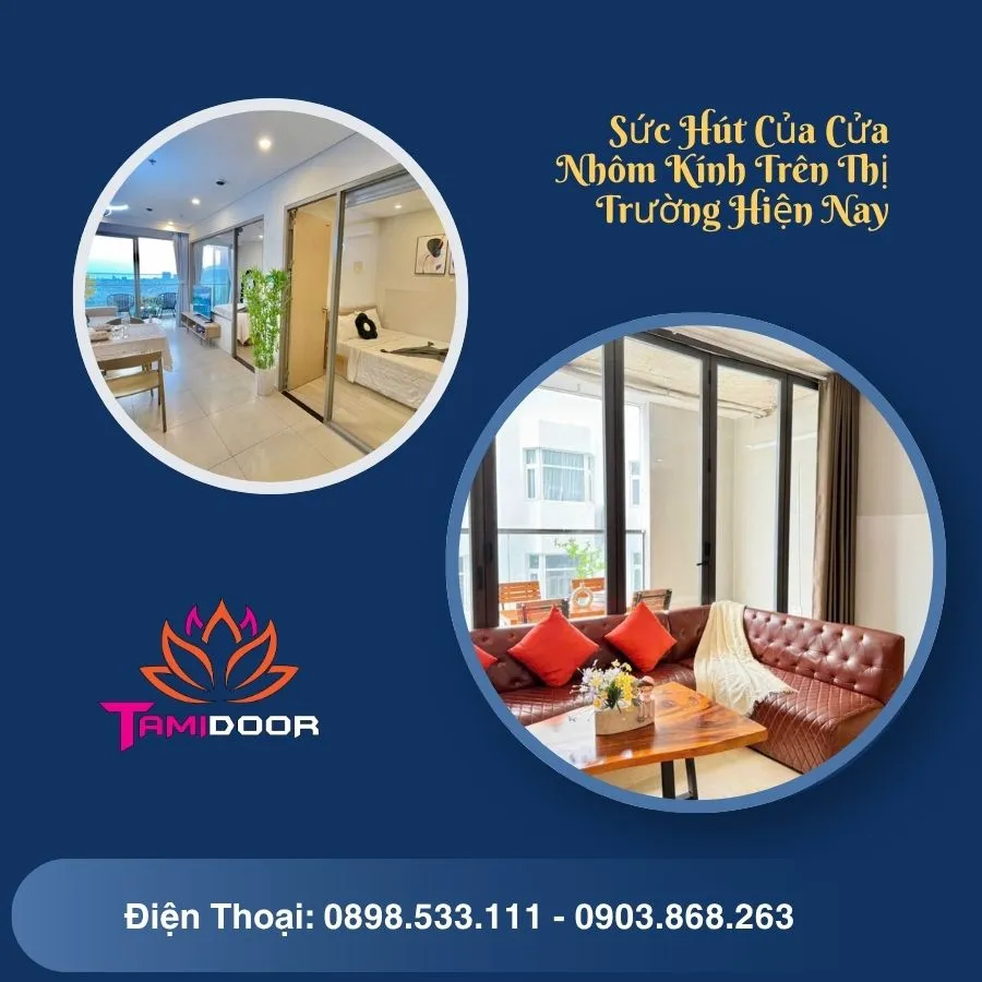 Sức Hút Của Cửa Nhôm Kính Trên Thị Trường Hiện Nay