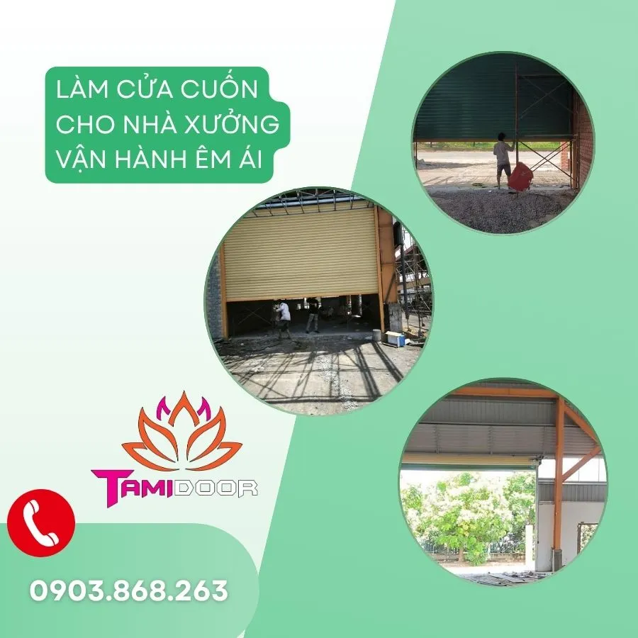 Làm Cửa Cuốn Cho Nhà Xưởng Vận Hành Êm Ái