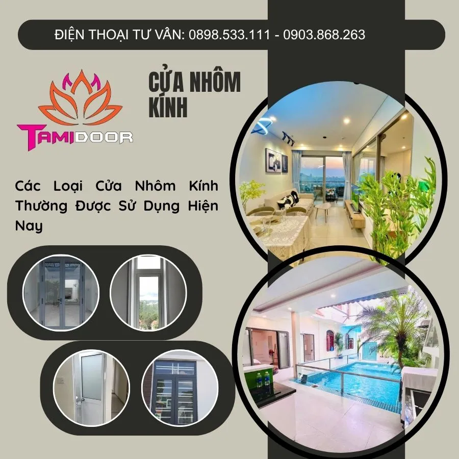 Các Loại Cửa Nhôm Kính Thường Được Sử Dụng Hiện Nay