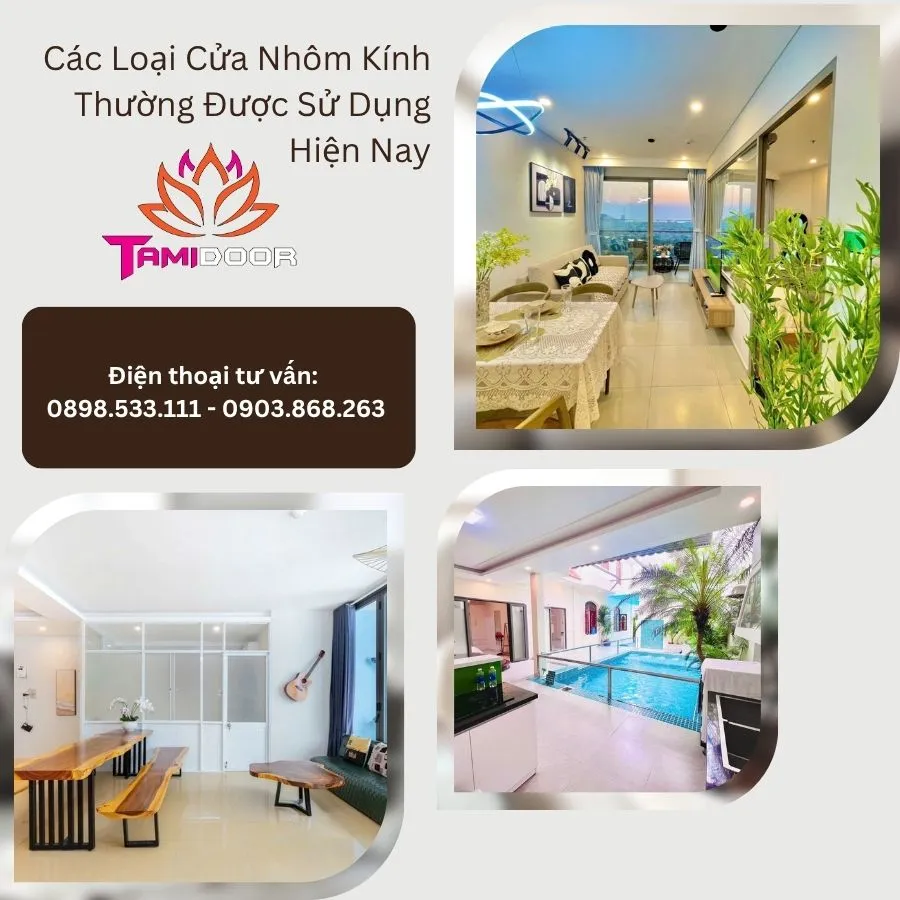 Các Loại Cửa Nhôm Kính Thường Được Sử Dụng Hiện Nay