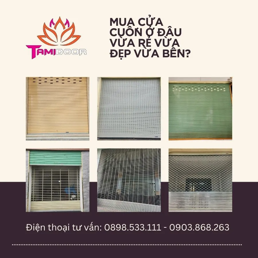 Mua Cửa Cuốn Ở Đâu Vừa Rẻ Vừa Đẹp Vừa Bền?